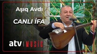 Aşıq Avdı - CANLI İFA Resimi