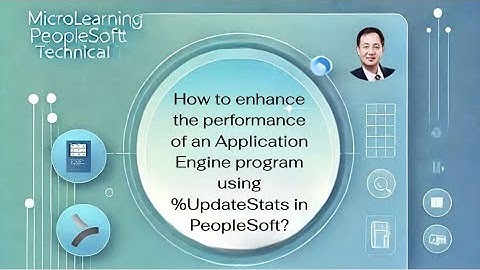 How to enhance the performance of an Application Engine program using %UpdateStats in PeopleSoft?