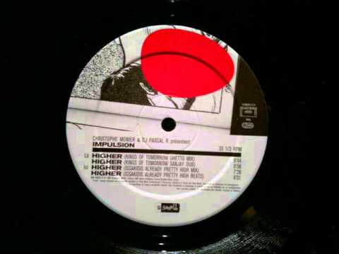Christophe Monier DJ Pascal Impulsion Higher Kings Of Tomorrow Ghetto Mix Small Records 