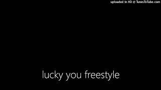 lucky you freestyle