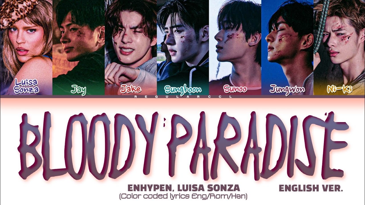 Cover ENHYPEN, LUÍSA SONZA 'Bloody Paradise (English ver.)' lyrics (Color coded lyrics)