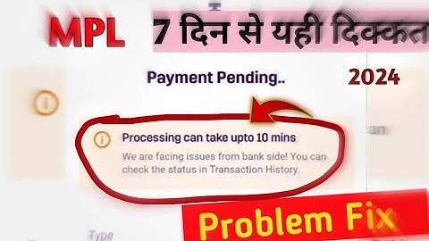 MPL withdraw pending problem fix 2024 !! mpl withdraw problem fix UPI ! mpl payment pending problem