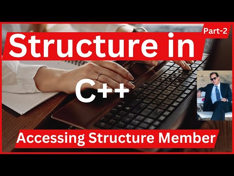 How to Access Structure Member in C++: Part-2 | Structure Member in C++ | Structure in C++
