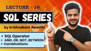 Class 16 : SQL Operators Explained | AND, OR, NOT, BETWEEN | #study2job #sqltutorial
