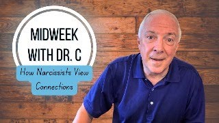Celebrity Midweek with Dr. C- How Narcissists View Connections Profile