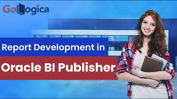 Oracle BI Publisher Report Development Step by Step | GoLogica