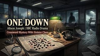 One Down | Alison Joseph | BBC Radio Drama | Crossword Mystery With Sinister Clues