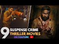 Top 8 New CRIME THRILLER Movies Hindi Dubbed | South Suspense Investigations Movies Dubbed In Hindi