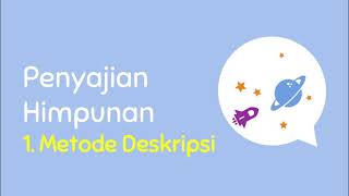 Penyajian Himpunan (1. Metode Deskripsi)