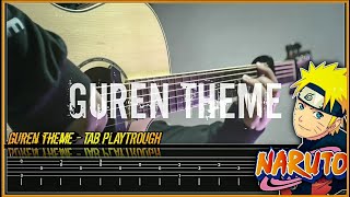 NARUTO - GUREN THEME - FINGERSTYLE GUITAR TAB PLAYTROUGH