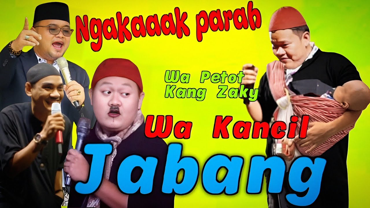 WA KANCIL KANG ZAKY AKI DAN WA PETOT,,GAWE NGAKAAAK