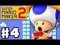 Super Mario Maker 2 - Gameplay Walkthrough Part 4 - Jobs for Toads! (Nintendo Switch)