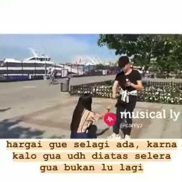 Hargain gue selagi ada ,karena udah gue diatasi selera gue bukan Lo lagi