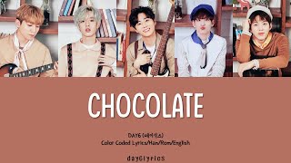 DAY6 – Chocolate (Want More 19 OST) (Color Coded Lyrics Han | Rom | Eng)