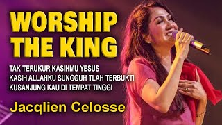 Download Lagu WORSHIP THE KING - JACQLIEN CELOSSE - JC MINISTRY MP3