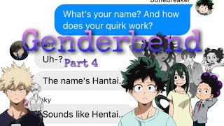 bnha/mha - texts | Genderbend (part 4) - Apologies and a Villain