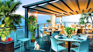 Outdoor Seaside Cafe Ambience with jazz Music & Ocean Waves Malaysia Sounds for Relax ☕ Smooth Jazz by Sea Relaxation Cafe 12 views 6 months ago 8 hours, 14 minutes