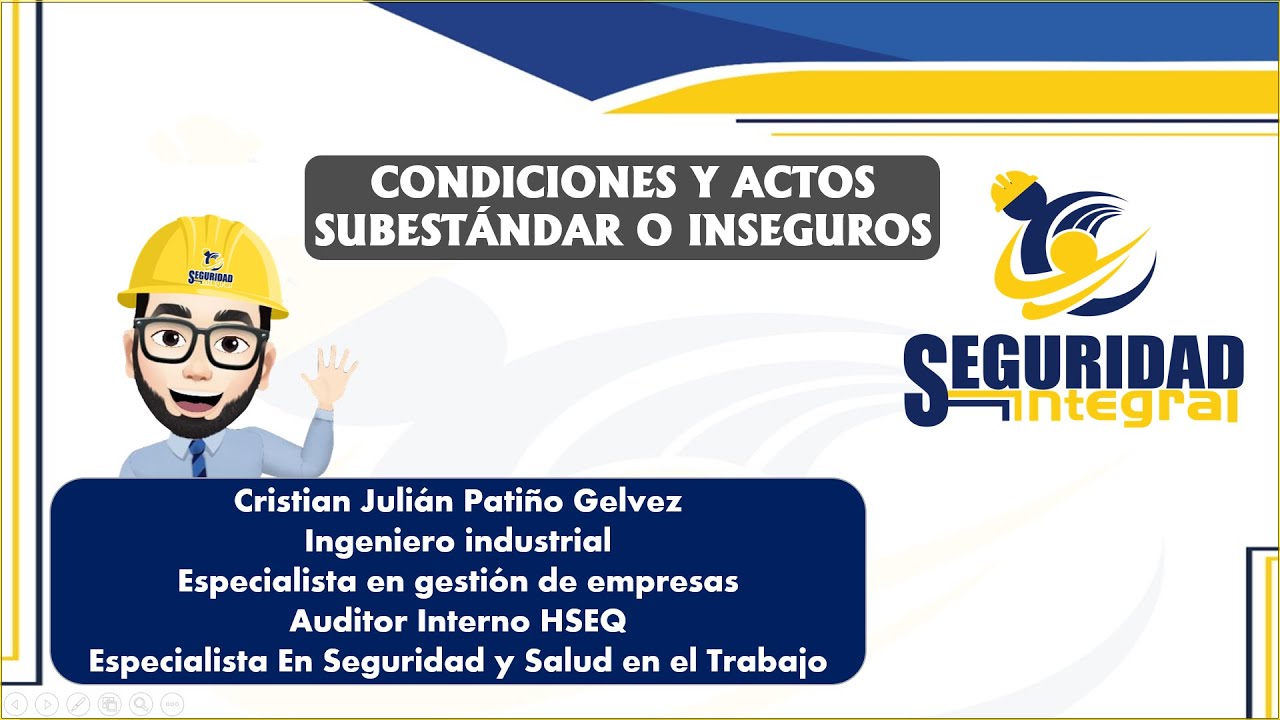 CONDICIONES Y ACTOS INSEGUROS O SUBESTANDAR