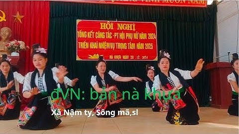 điệu múa - sắc piêu: đVN- bản nà khựa xã Nậm ty huyện Sông mã sl