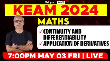 KEAM 2024 - Maths | Continuity and Differentiability, Application of Derivatives | Eduport KEAM