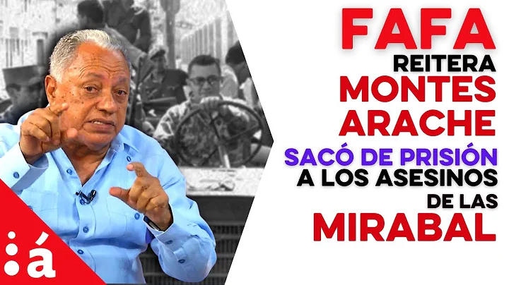 Fafa reitera Montes Arache sac de prisin a los ase...