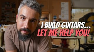 What to look for when buying your first guitar. (Tips from a pro guitar builder.)