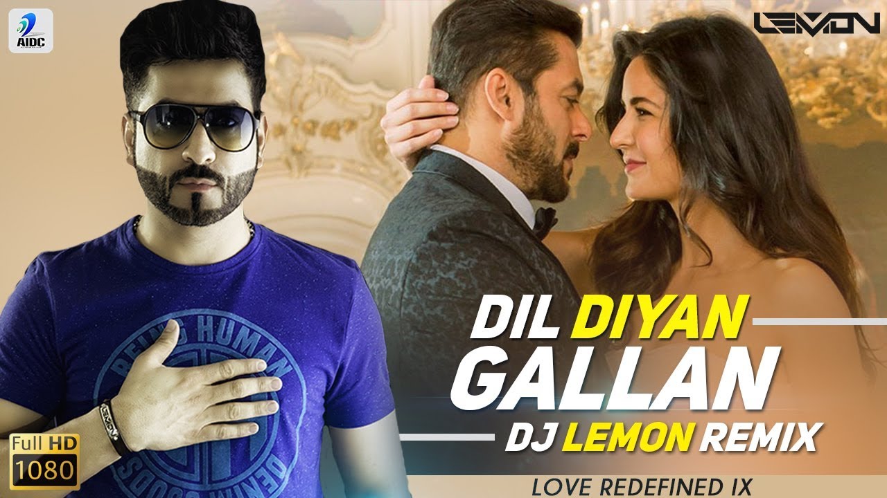 Dil Diyan Gallan Remix  DJ Lemon  Love Redefined IX