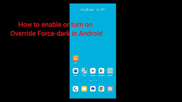 How to enable or turn on Override Force-dark in Android