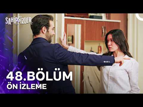 Sahipsizler 48. Bölüm Ön İzleme