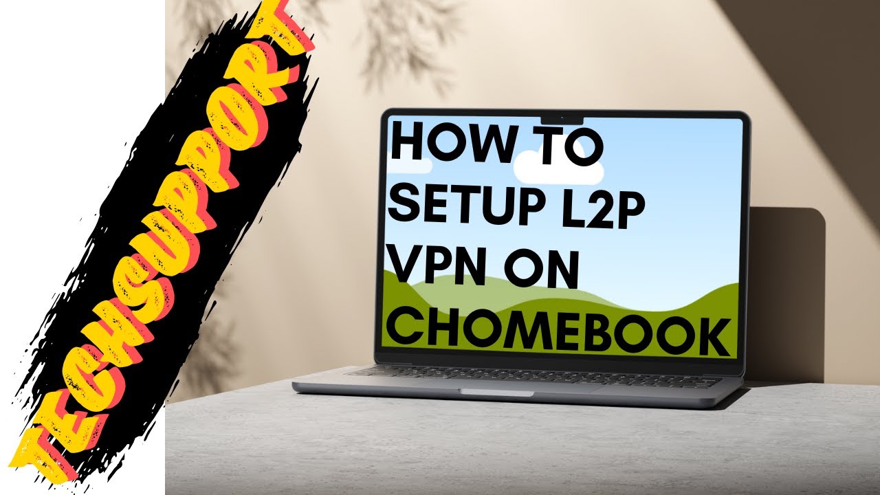 How to set up L2TP VPN on chromebook || How to set up manual VPN on ...