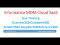 Day1 Informatica MDM cloud SaaS introduction class