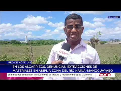 In Los Alcarrizos, illegal extraction of materials reported in large area of the Haina-Manoguayab...