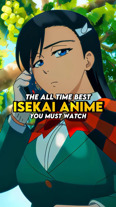 The all time best isekai anime you must watch 💛| part 1 #shorts #anime #animeedit #edit #amv #music