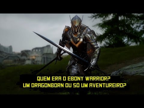 Vídeo: É O Vilão Mais Difícil De Ebony Warrior Skyrim?