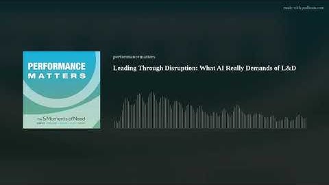 Leading Through Disruption: What AI Really Demands of L&D