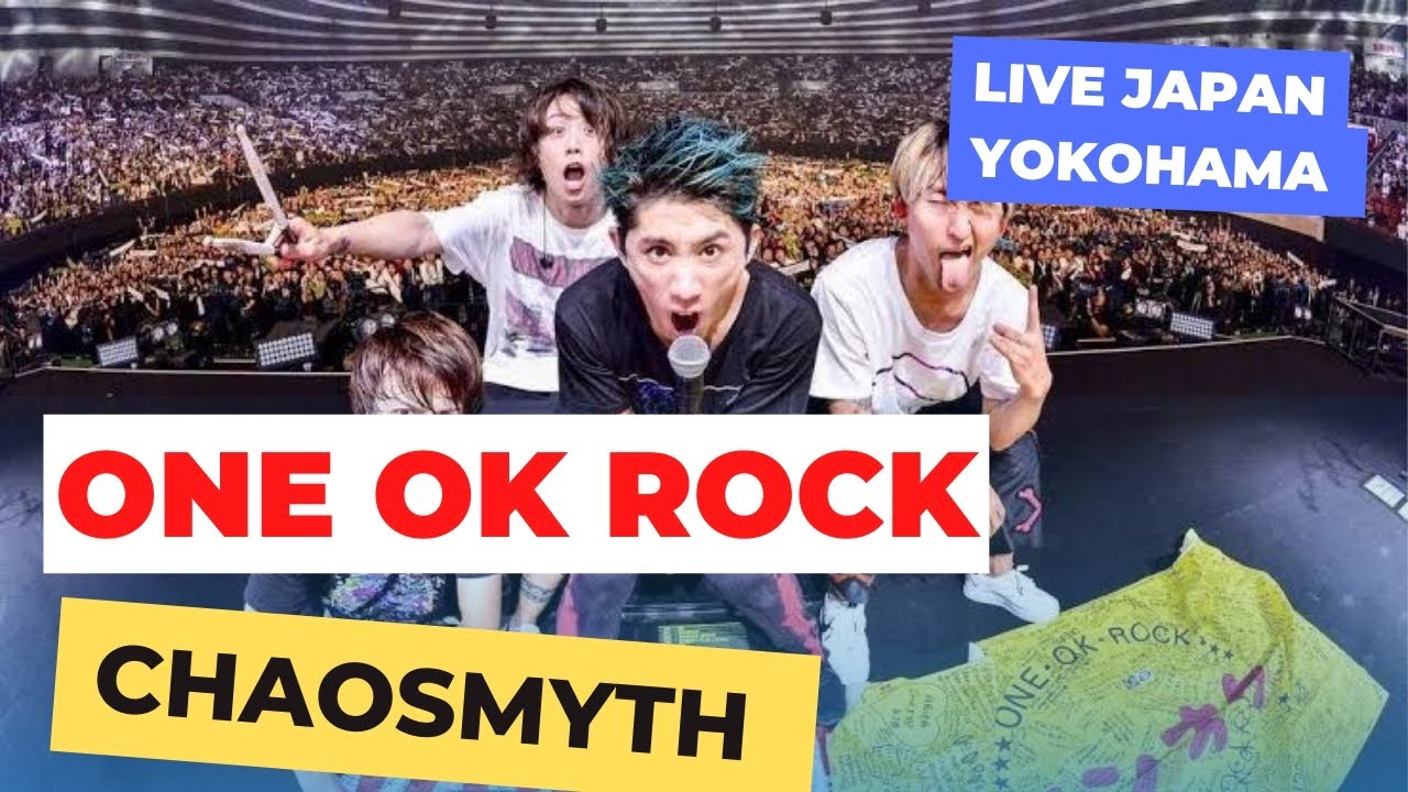 ONE OK ROCK - C h a o s m y t h Mighty Long Fall at Yokohama