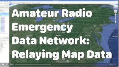 Amateur Radio as an Emergency Data Network: Relay Map Data (Radio KD8TTE Episode 89)