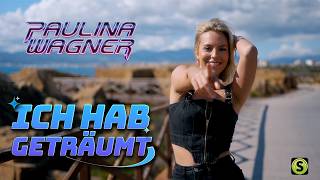 Ich hab geträumt - Paulina Wagner