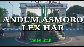 Andum Asmara Lex Har  Lirik