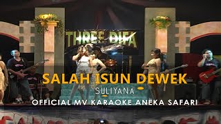 Suliyana - Salah Isun Dewek (Official Video Karaoke ANEKA SAFARI)