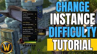 World of Warcraft (WoW) - How to Change Dungeon and Raid Difficulty + Reset All Instances Profile