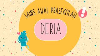 SAINS AWAL PRASEKOLAH - DERIA