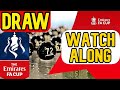 FA CUP SEMI-FINAL DRAW WATCH ALONG