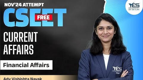 FREE CSEET Current Affairs Online Classes (Lec 36) | FREE CSEET LIVE Batch November 24