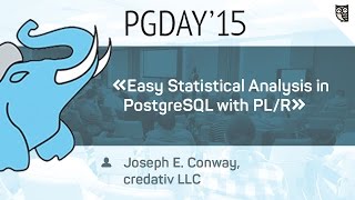 Доклад Joseph E. на тему Easy Statistical Analysis in PostgreSQL with PL/R 