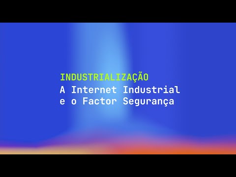 COTEC Innovation Summit 2022 | Painel II - A internet industrial e o factor segurança