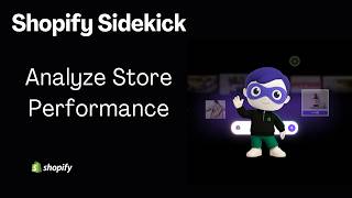 How to Use Shopify Sidekick to Analyze Store Performance
