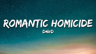 D4Vd - Romantic Homicide Lyrics