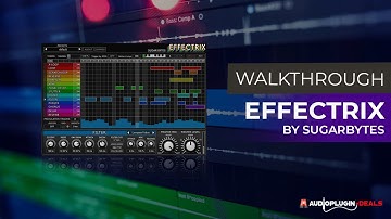 Effectrix by Sugar Bytes Walkthrough