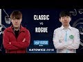 Starcraft II - Rogue [Z] vs. Classic [P] - GRAND FINAL - IEM Katowice 2018